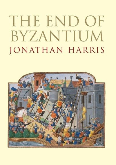 Cover for Jonathan Harris · The End of Byzantium (Paperback Bog) (2012)