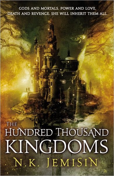 Cover for N.k. Jemisin · The Hundred Thousand Kingdoms, Book 1 (The Inheritance Trilogy) (Taschenbuch) [Original edition] (2010)