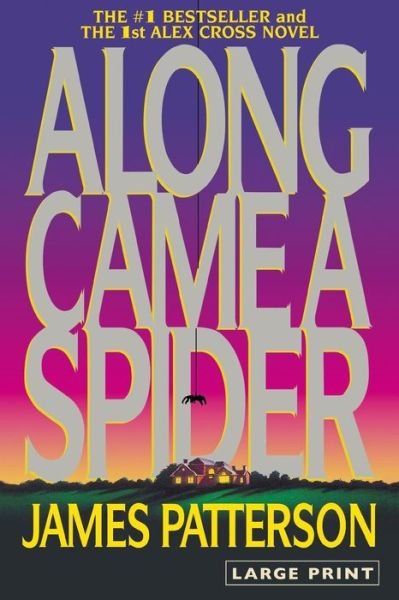 Cover for James Patterson · Along Came a Spider (Paperback Book) [Lrg edition] (2009)