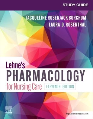 Cover for Burchum, Jacqueline Rosenjack, DNSc, FNP-BC, CNE (Associate Professor, College of Nursing, Department of Advanced Practice and Doctoral Studies, University of Tennessee Health Science Center, Memphis, Tennessee) · Study Guide for Lehne's Pharmacology for Nursing Care (Paperback Book) (2022)