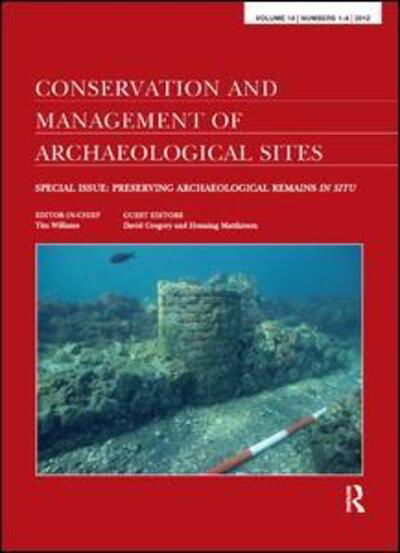 Preserving Archaeological Remains in Situ: Proceedings of the 4th International Conference - David Gregory - Bøger - Taylor & Francis Ltd - 9780367885915 - 12. december 2019