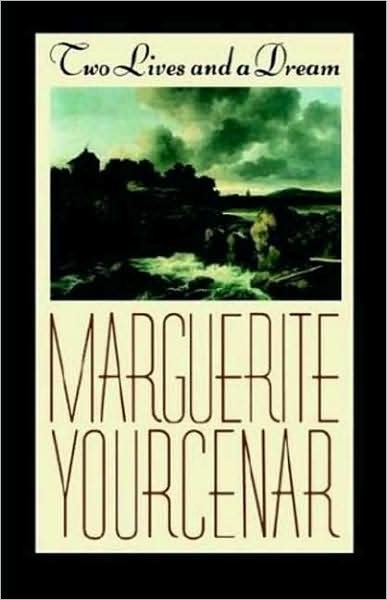 Cover for Marguerite Yourcenar · Two Lives and a Dream (Paperback Bog) (1988)
