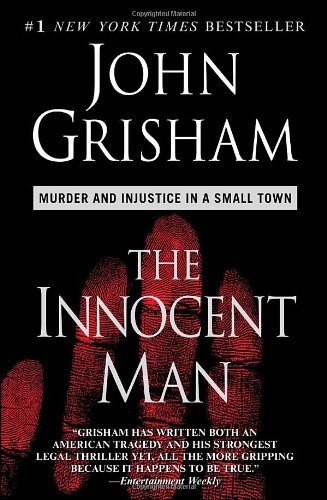 Cover for John Grisham · The Innocent Man: Murder and Injustice in a Small Town (Pocketbok) (2007)