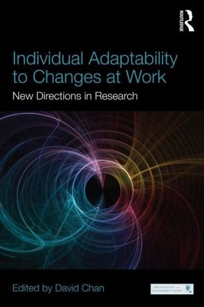 Cover for David Chan · Individual Adaptability to Changes at Work: New Directions in Research - Organization and Management Series (Taschenbuch) (2014)
