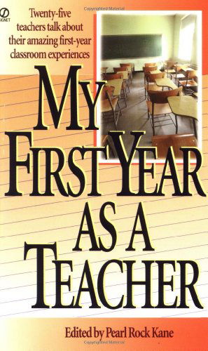 Cover for Pearl R Kane · My First Year As a Teacher (Paperback Book) (1996)