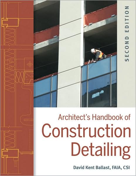 Cover for David Kent Ballast · Architect's Handbook of Construction Detailing (Hardcover Book) (2009)