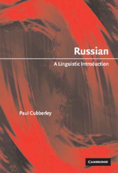 Cover for Cubberley, Paul (University of Melbourne) · Russian: A Linguistic Introduction (Innbunden bok) (2002)