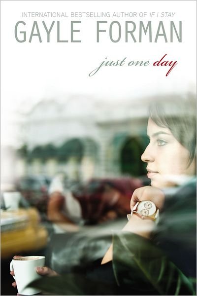 Cover for Gayle Forman · Just One Day (Inbunden Bok) (2013)
