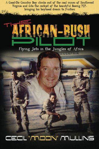 Cover for Cecil E. Mullins · The African-bush Pilot (Paperback Book) (2012)