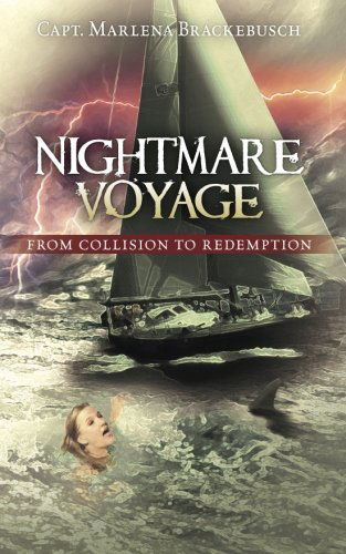 Cover for Capt.marlena Brackebusch · Nightmare Voyage: from Collision to Redemption (Paperback Book) (2011)