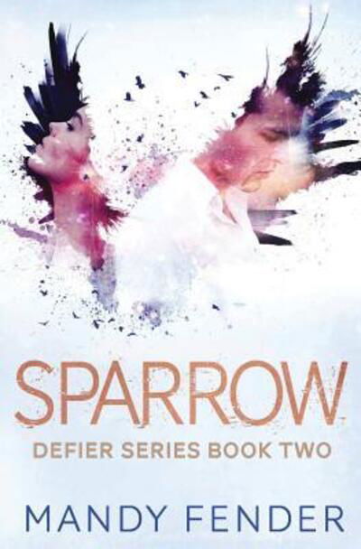 Cover for Mandy Fender · Sparrow (Paperback Bog) (2016)