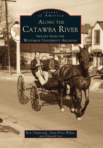 Cover for Edward Lee · Along the Catawba River (Images of America: South Carolina) (Paperback Book) (1999)