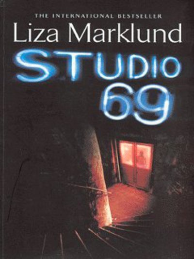 Cover for Liza Marklund · Annika Bengtzon: Studio 69 (Paperback Book) (2003)