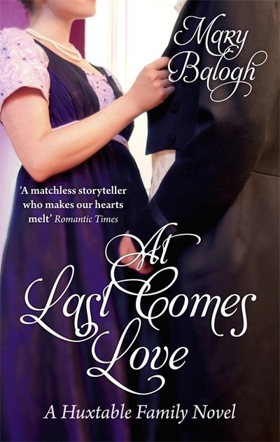 Cover for Mary Balogh · At Last Comes Love: Number 3 in series - Huxtables (Taschenbuch) (2010)