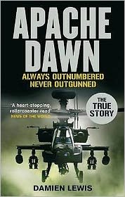 Cover for Damien Lewis · Apache Dawn: Always outnumbered, never outgunned. (Taschenbuch) (2009)