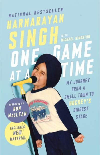 Cover for Harnarayan Singh · One Game at a Time: My Journey from a Small Town to Hockey's Biggest Stage (Paperback Book) (2022)