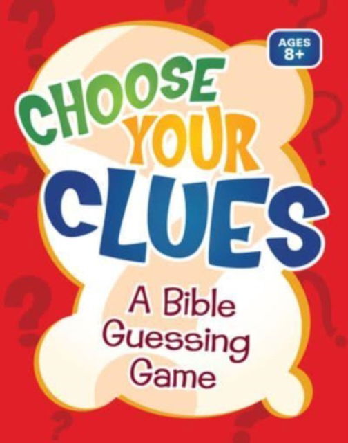 Choose Your Clues: A Bible Guessing Game - David C. Cook - Brætspil - David C Cook Publishing Company - 9780781410915 - 2000
