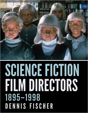 Cover for Dennis Fischer · Science Fiction Film Directors, 1895-1998 (Paperback Book) (2011)