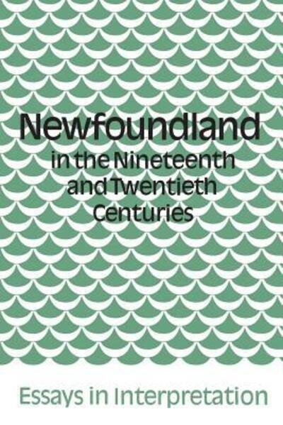 Cover for Hiller; Neary · Newfoundland in the Nineteenth and Twentieth Centuries (Paperback Book) (1980)
