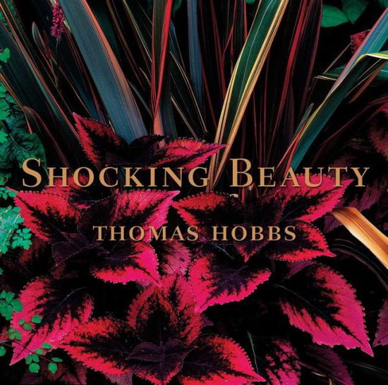 Cover for Thomas Hobbs · Shocking Beauty: (Tuttle Gardening Books) (Paperback Book) (2015)