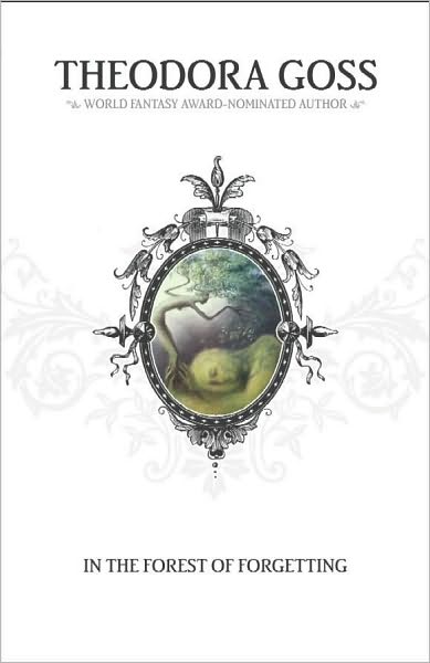 Cover for Theodora Goss · In The Forest Of Forgetting (Hardcover Book) (2006)