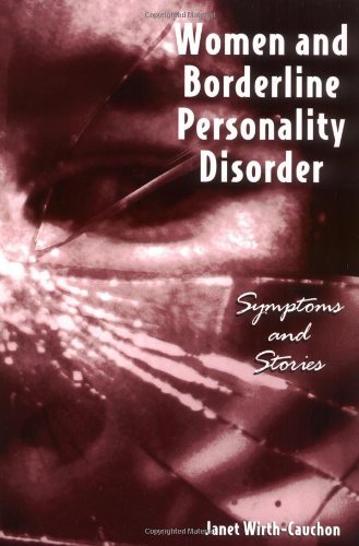 Janet Wirth-Cauchon · Women and Borderline Personality Disorder: Symptoms and Stories (Paperback Book) (2000)