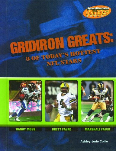 Cover for Ashley Jude Collie · Gridiron Greats: 8 of Today's Hottest Nfl Stars (Sports Illustrated for Kids Books) (Hardcover Book) (2003)