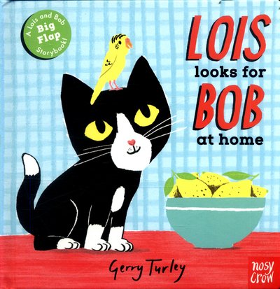 Cover for Flyte · Lois Looks for Bob at Home - Lois and Bob (Kartonbuch) (2017)