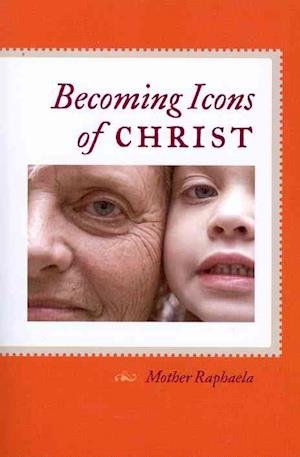 Becoming Icons of Christ - Wilkinson - Bøger - St Vladimir's Seminary Press,U.S. - 9780881413915 - 2011
