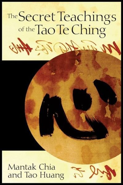 Cover for Mantak Chia · The Secret Teachings of the Tao Te Ching (Pocketbok) (2005)