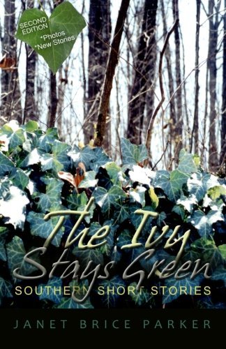 Cover for Janet Brice Parker · The Ivy Stays Green (Paperback Bog) (2013)