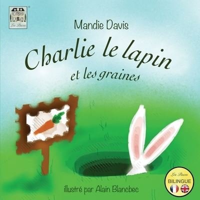 Cover for Mandie Davis · Charlie le lapin et les graines (Paperback Book) (2015)