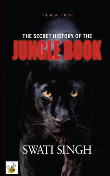 Cover for Swati Singh · The Secret History of the Jungle Book (Taschenbuch) (2016)