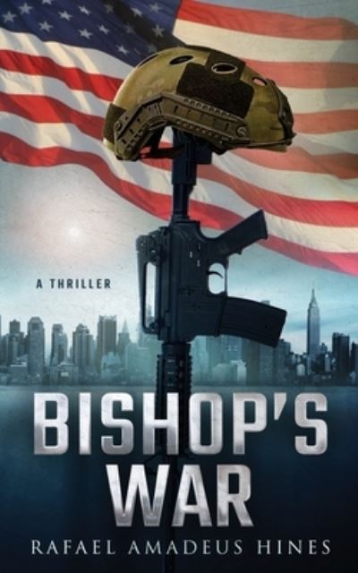 Cover for Rafael Amadeus Hines · Bishop's War (Paperback Book) (2016)