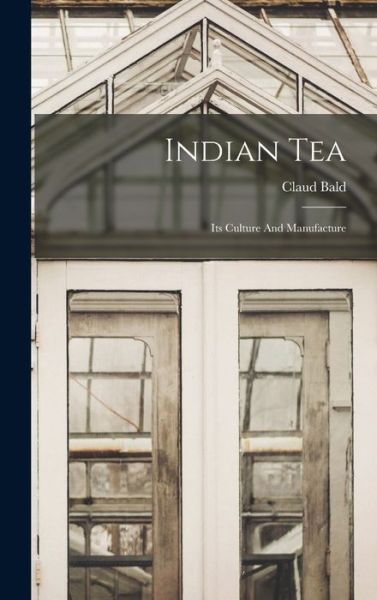 Cover for Claud Bald · Indian Tea (Book) (2022)