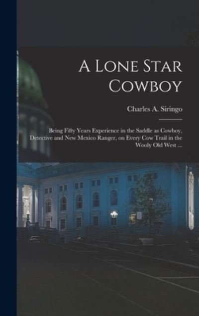 Cover for Charles A. Siringo · Lone Star Cowboy (Book) (2022)