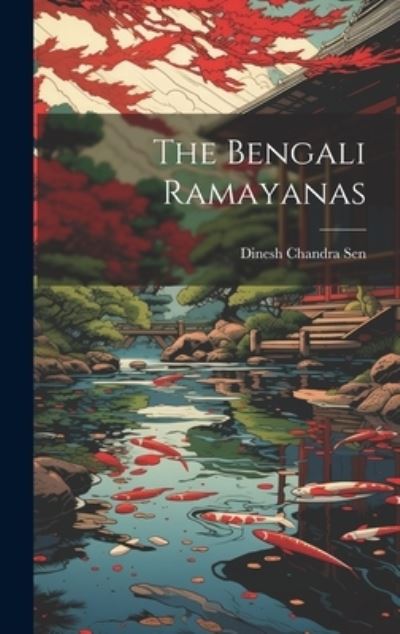 Cover for Dinesh Chandra Sen · Bengali Ramayanas (Book) (2023)