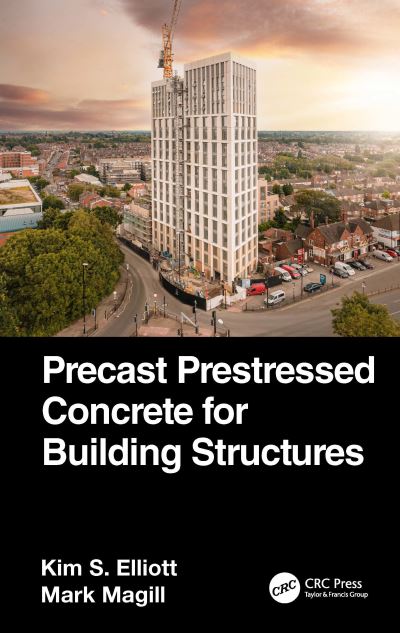 Cover for Elliott, Kim S. (University of Nottingham, UK) · Precast Prestressed Concrete for Building Structures (Hardcover bog) (2024)