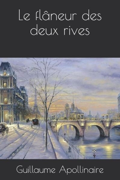 Cover for Guillaume Apollinaire · Le flaneur des deux rives (Paperback Bog) (2019)