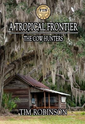 Cover for Tim Robinson · A Tropical Frontier (Hardcover bog) (2020)