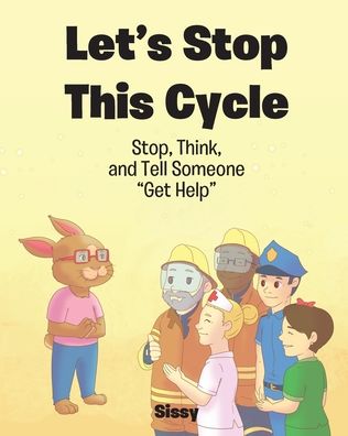 Let's Stop This Cycle - Sissy - Books - Christian Faith Publishing, Inc - 9781098038915 - July 8, 2020