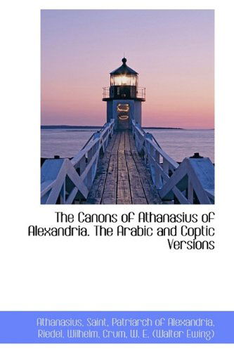 Cover for Athanasius · The Canons of Athanasius of Alexandria. the Arabic and Coptic Versions (Hardcover Book) (2009)