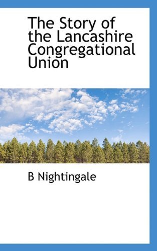 Cover for B Nightingale · The Story of the Lancashire Congregational Union (Hardcover bog) (2009)