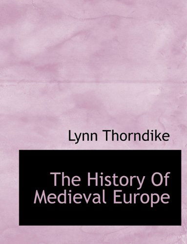 Cover for Lynn Thorndike · The History of Medieval Europe (Pocketbok) (2010)