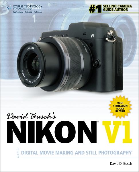 Cover for David Busch · David Busch's Nikon V1 Guide to Digital Movie and Still Photography (Paperback Book) (2012)