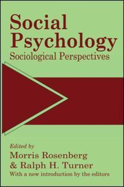 Social Psychology: Sociological Perspectives - Ralph Turner - Książki - Taylor & Francis Ltd - 9781138532915 - 20 września 2017