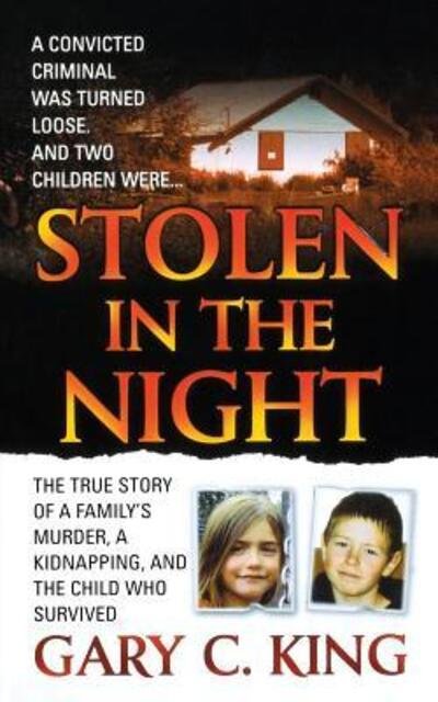 Cover for Gary C King · Stolen in the Night (Paperback Book) (2007)