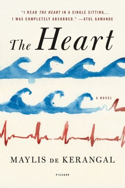 Cover for Maylis de Kerangal · The Heart: A Novel (Paperback Book) (2017)