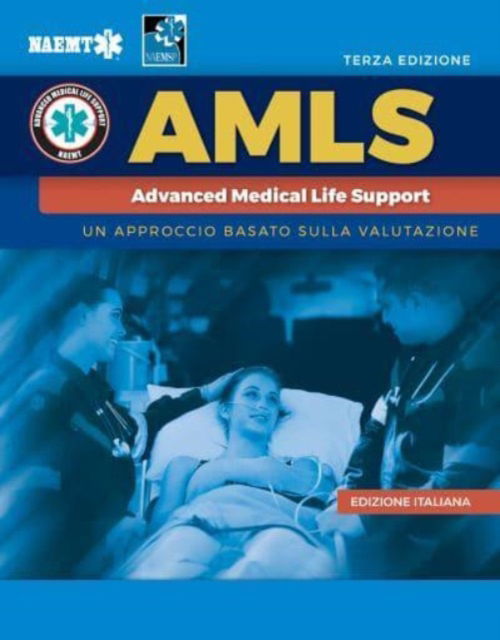 Cover for National Association of Emergency Medical Technicians (NAEMT) · Italian AMLS: Supporto Vitale Medico Avanzato with English Course Manual eBook (Paperback Book) (2021)