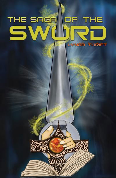 Cover for Lynda Thrift · The Saga of the Sword (Paperback Book) (2022)